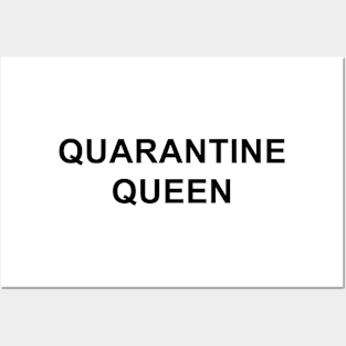 Quarantine Queen Posters and Art